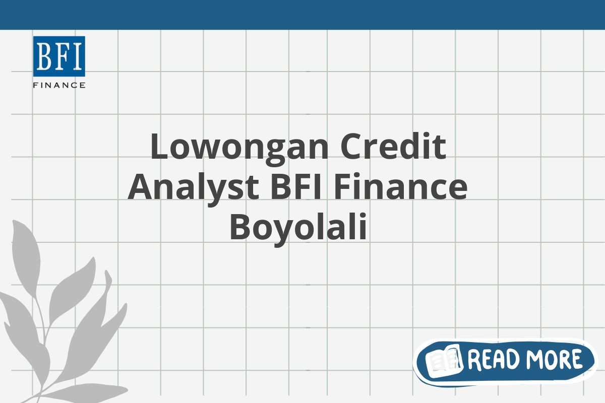 Lowongan Credit Analyst BFI Finance Boyolali