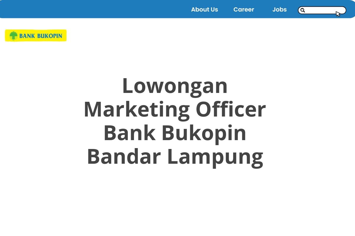 Lowongan Marketing Officer Bank Bukopin Bandar Lampung