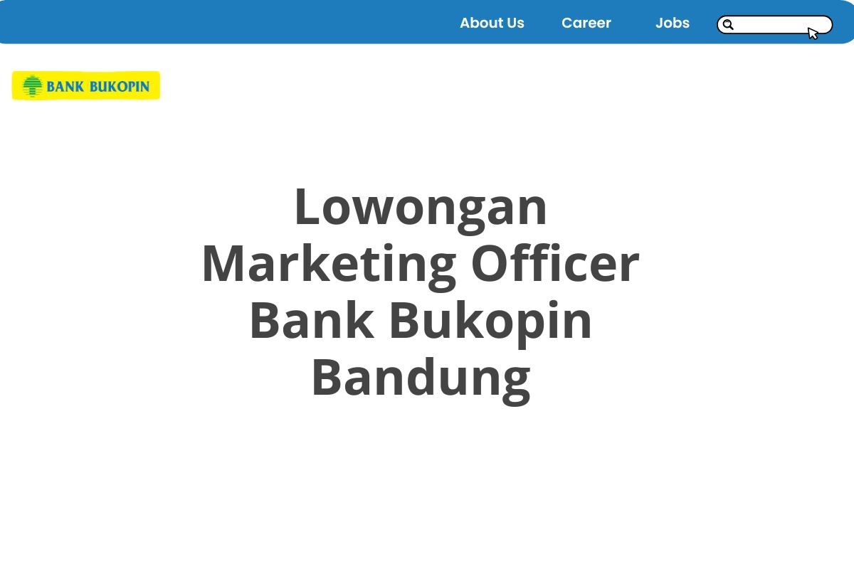 Lowongan Marketing Officer Bank Bukopin Bandung