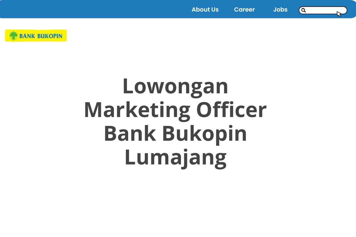 Lowongan Marketing Officer Bank Bukopin Lumajang