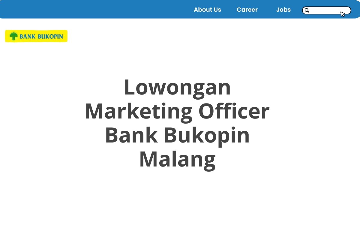 Lowongan Marketing Officer Bank Bukopin Malang