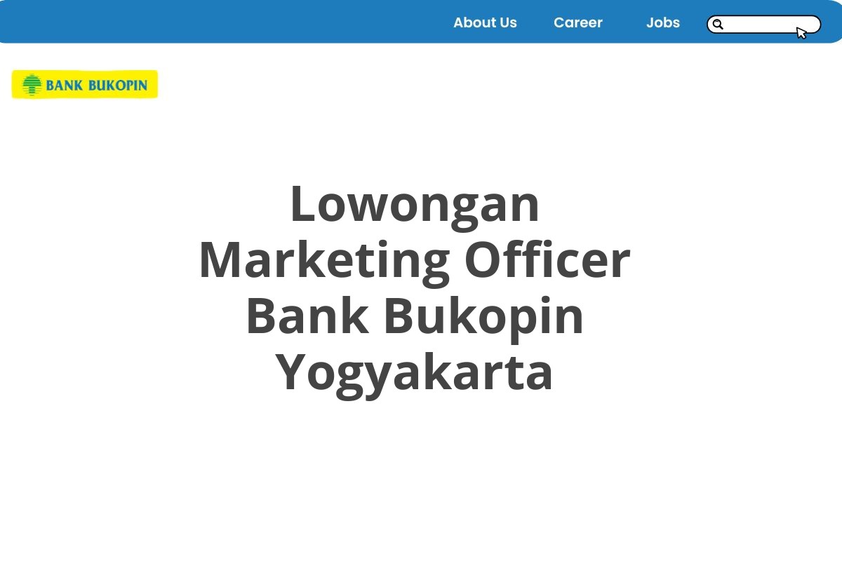 Lowongan Marketing Officer Bank Bukopin Yogyakarta