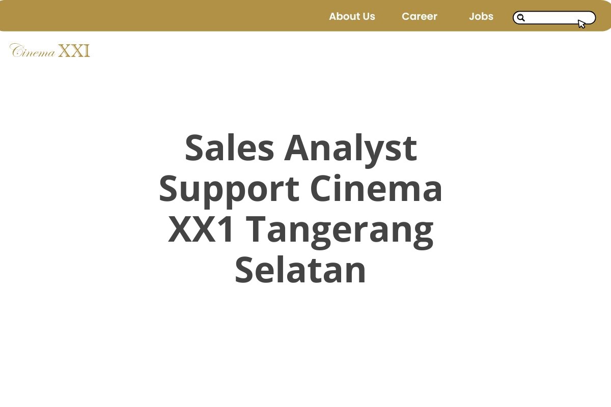 Sales Analyst Support Cinema XX1 Tangerang Selatan